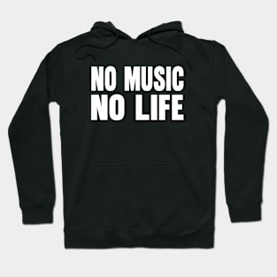 No music no life Hoodie